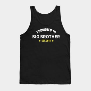 PROMOTED TO BIG BROTHER EST 2018 gift ideas for family Tank Top
